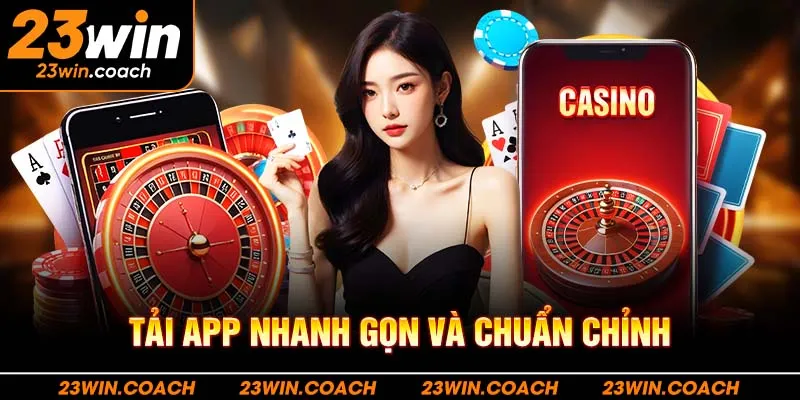 23Win - Link Trang Chủ 23Win.com Nhà Cái Casino | Tặng 888k 8 Tải app nhanh gọn và chuẩn chỉnh